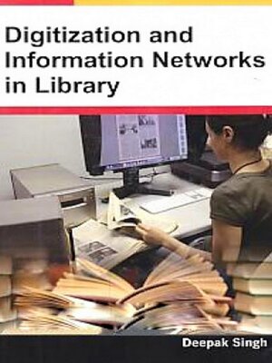 cover image of Digitization and Information Networks In Library
